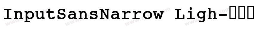 InputSansNarrow Ligh字体转换